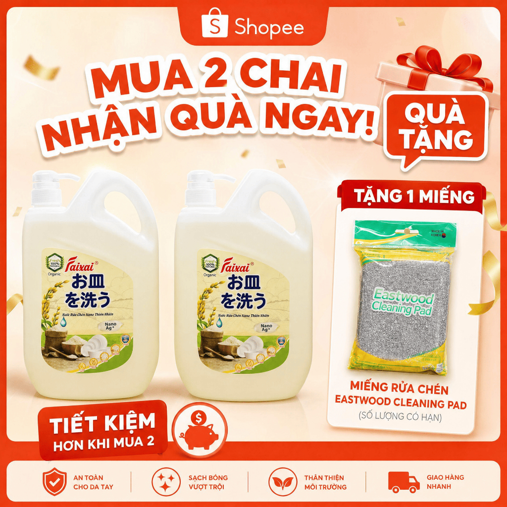 Nước Rửa Chén Thiên Nhiên Nano Faixai 2.2L [QUÀ TẶNG HẤP DẪN][Lẻ/Combo Tiết Kiệm]