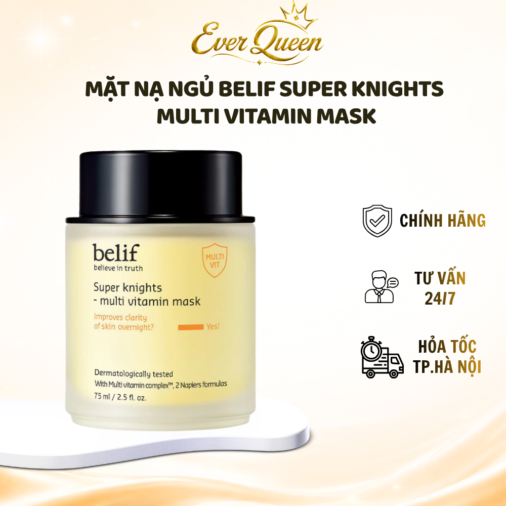Mặt Nạ Ngủ Belif Super Knights Multi Vitamin Mask Dưỡng Ẩm, Dưỡng Trắng Và Phục Hồi Da - Ever Queen