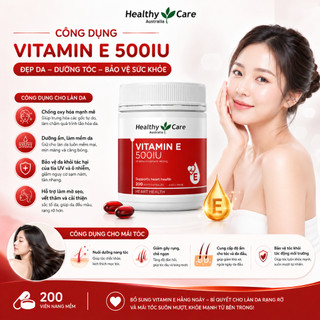 [CHÍNH HÃNG] Viên uống Vitamin E 500IU Healthy Care 200 viên hỗ trợ điều hoà nội tiết, giảm mụn