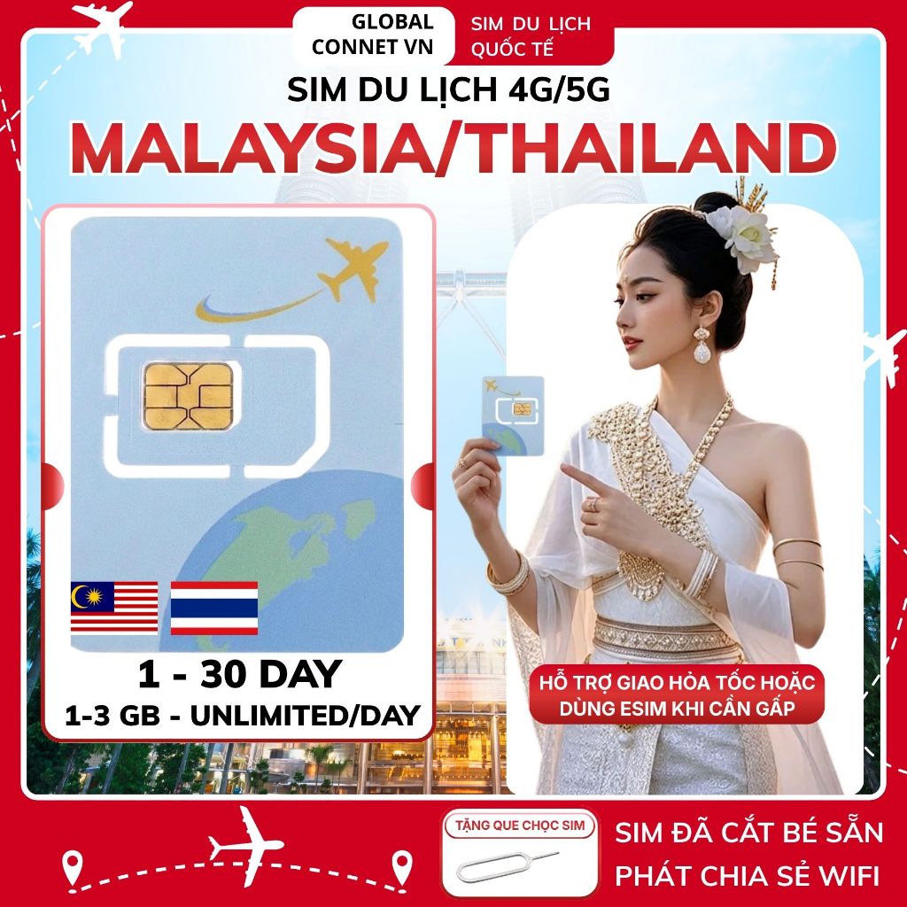 Sim Du Lịch MALAYSIA - THÁI LAN [1 -  10 Ngày] 4G/ 5G Tốc Độ Cao Và Ổn Định - Tặng Kèm Cây Chọc Sim