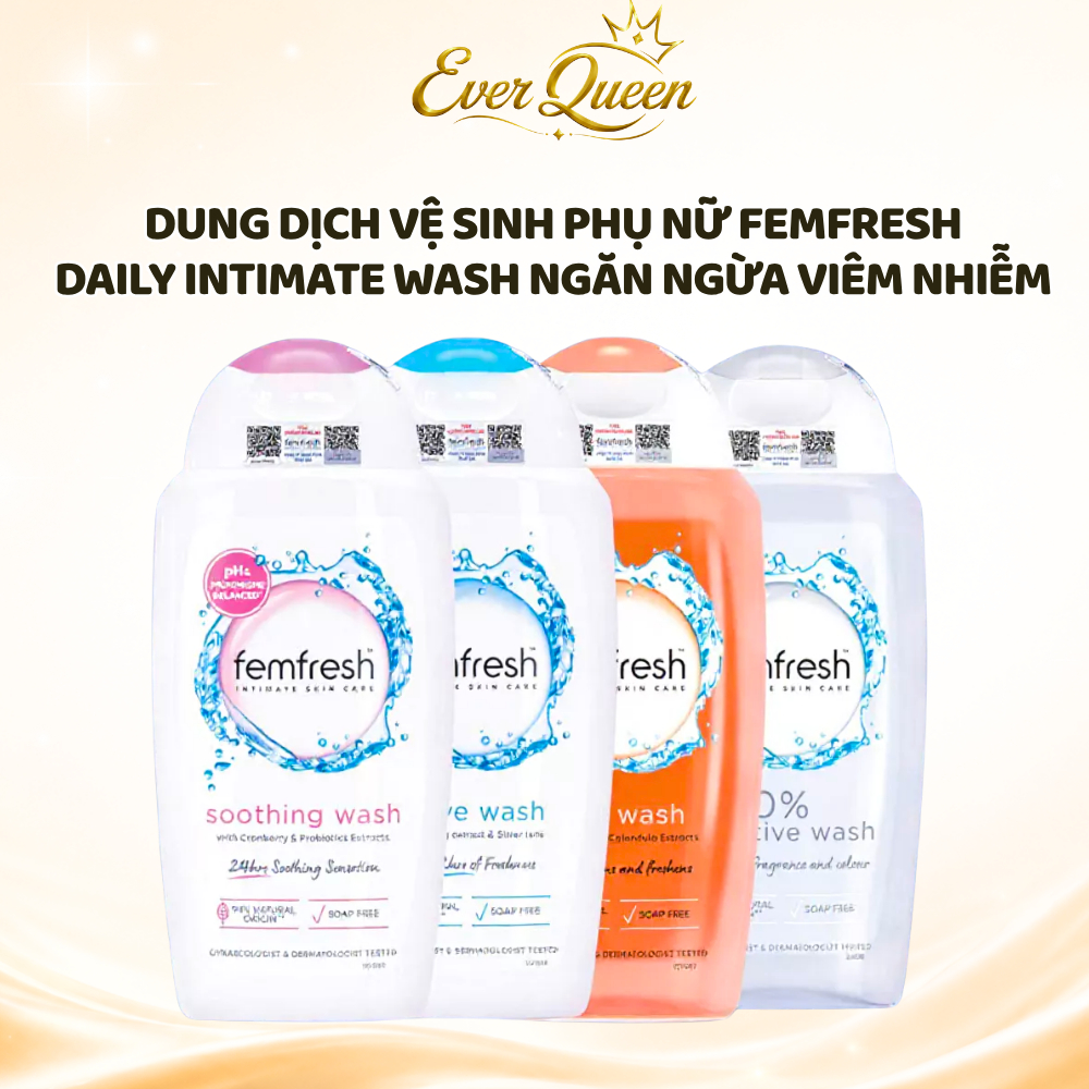 Dung Dịch Vệ Sinh Phụ Nữ Femfresh Daily Intimate Wash Ngăn Ngừa Viêm Nhiễm Cân Bằng pH - Ever Queen