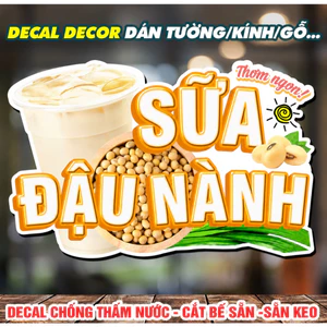 Decal SỮA ĐẬU NÀNH trang trí quán nước, dán tường, tủ kiếng chống nước, đã cắt bế sẵn khổ A4