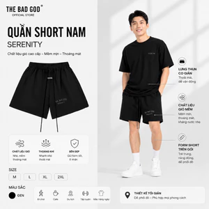 Quần Đùi Quần Short Nam Form Suông THE BAD GOD Serenity Chất Gió Mềm Thoáng Mát