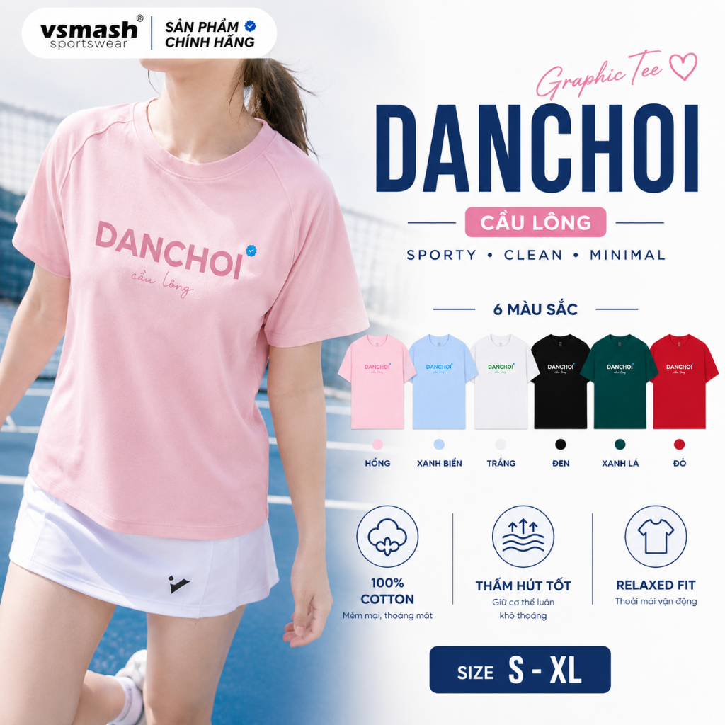Áo Thun Cầu Lông Nam Nữ Vsmash Sportwear – Họa Tiết “DANCHOI Cầu lông” | Vải Cotton Em Bé Mềm Mịn, Thoáng Mát, Thấm hút