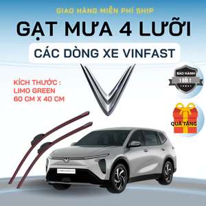 Gạt Mưa Ô Tô VINFAST LIMO GREEN,, LUX A, LUX SA, FADIL,VFe34,VF5,VF6,VF7,VF8, VF9, HERIO GREEN, PRESIDENT,Silicon 4 Lưỡi
