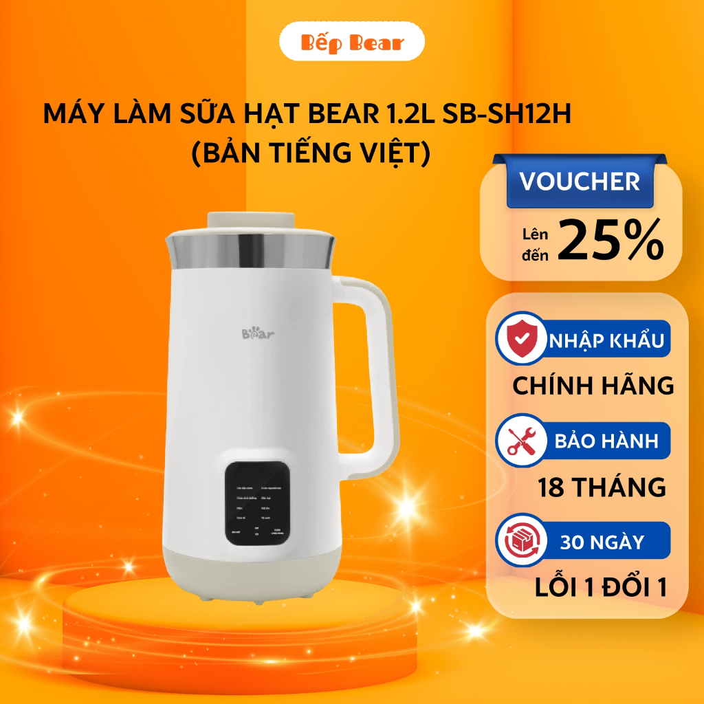 Máy Làm Sữa Hạt BEAR 1,2L TIẾNG VIỆT SB-SH12H Máy Xay Nấu Đa Năng - CHÍNH HÃNG BẢO HÀNH 18 THÁNG