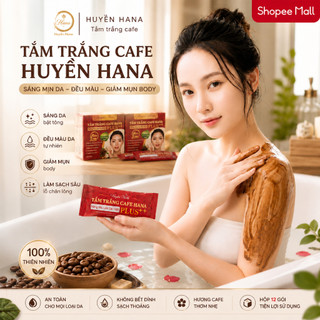 Bột Tắm Trắng Body Cafe Huyền Hana – Nhả Nắng ,Trắng Da, Giảm Mụn, Hộp 12 Gói