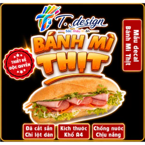 Poster decal BÁNH MÌ THỊT trang trí quán nước, dán tường, tủ kính,cao cấp chống nước- A4 cắt sẵn chỉ cần lột dán