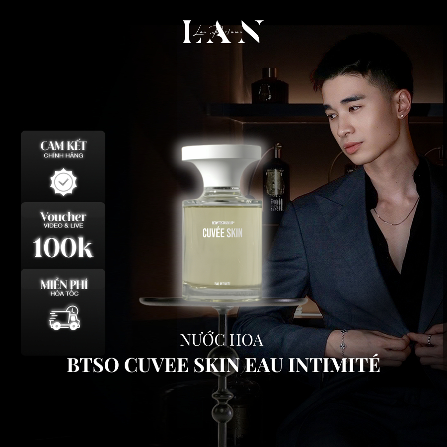 [LAN] Nước Hoa Unisex BTSO Cuvee Skin EAU INTIMITÉ 100ml Fullbox