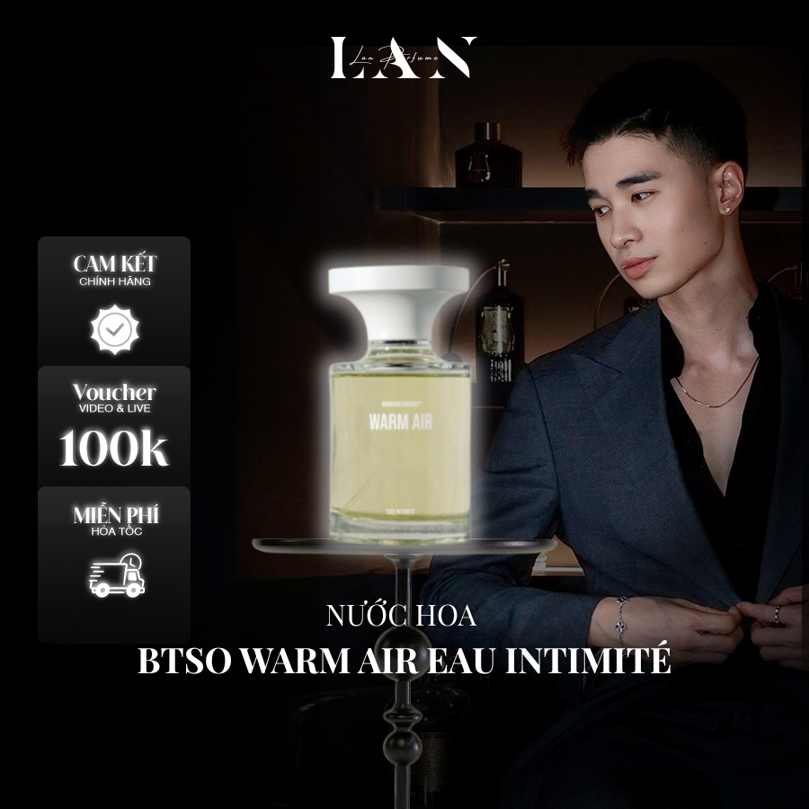 [LAN] Nước Hoa Unisex BTSO Warm Air EAU INTIMITÉ 30/100ml Fullbox