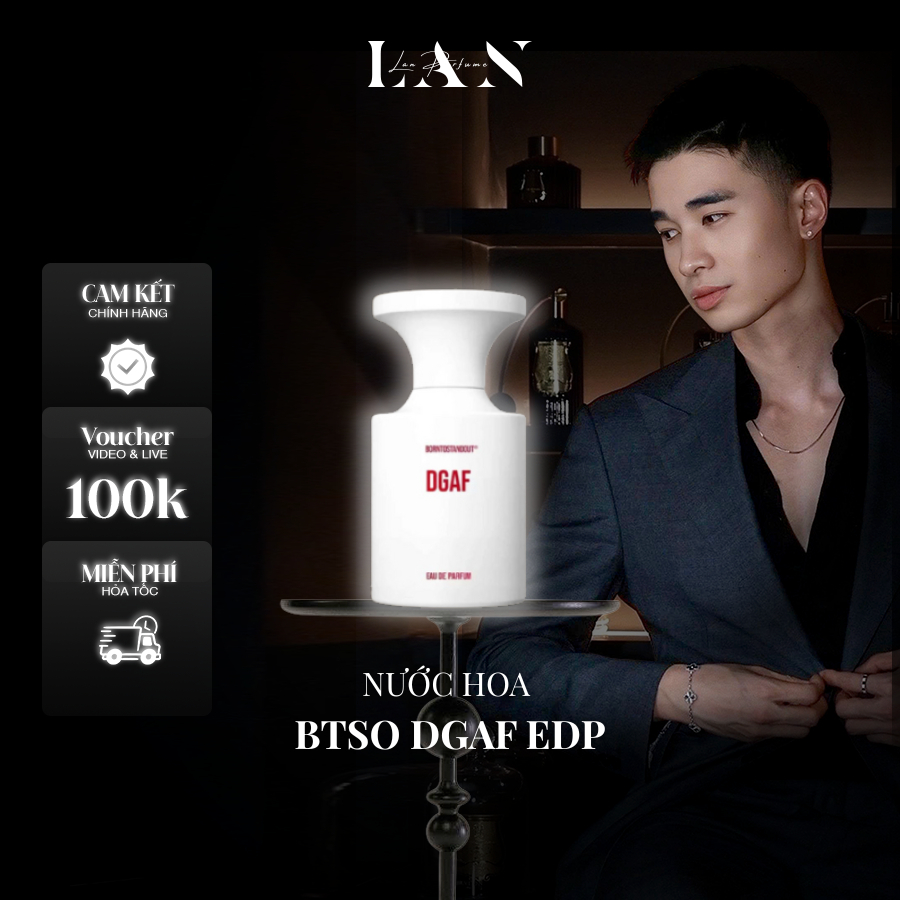 [LAN] Nước Hoa Unisex BTSO DGAF EDP 50ml Fullbox