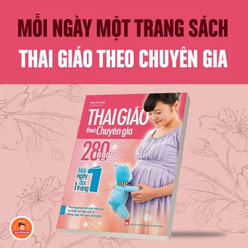 Sách: Thai Giáo Theo Chuyên Gia - 280 Ngày Mỗi Ngày Đọc 1 Trang (Tái Bản)