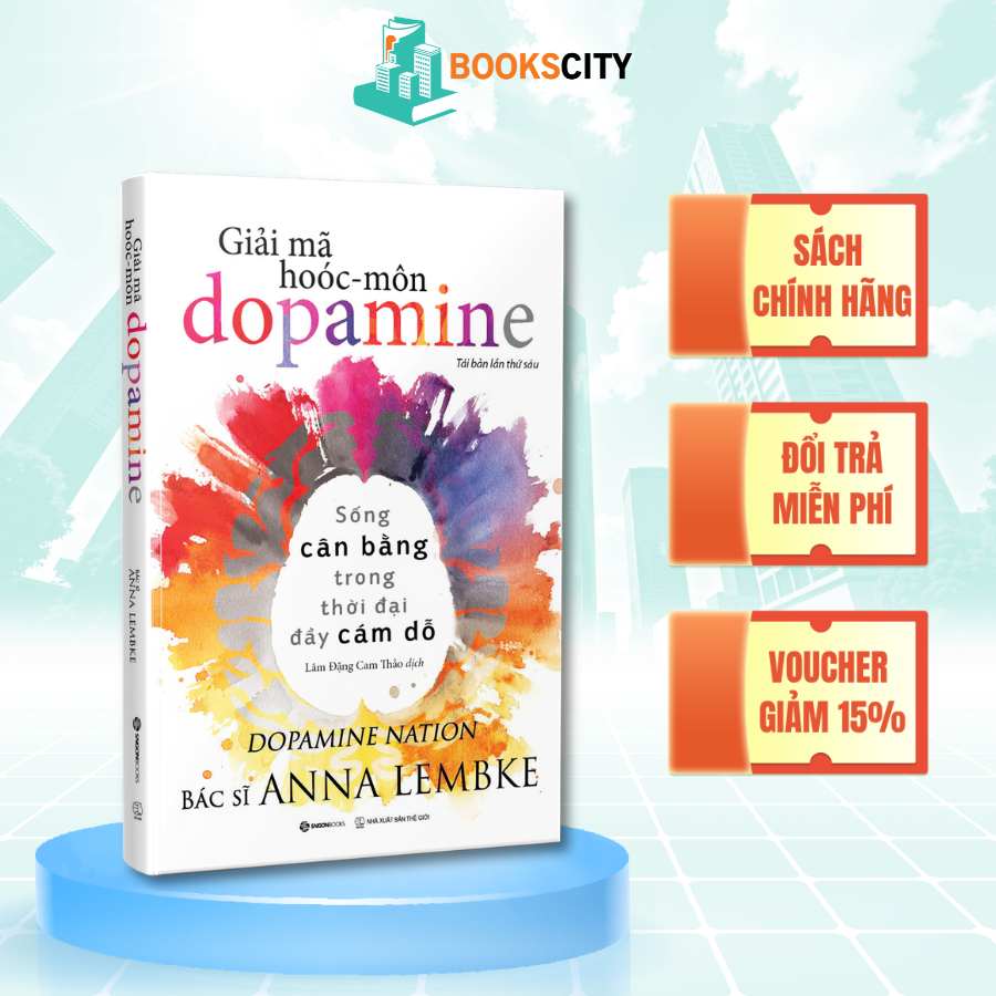 Sách - Giải Mã Hoóc-môn Dopamine - Anna Lembke