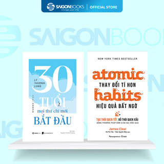 Sách - Combo Atomic Habits - Thay Đổi Tí Hon Hiệu Quả Bất Ngờ + 30 tuổi mọi thứ mới chỉ