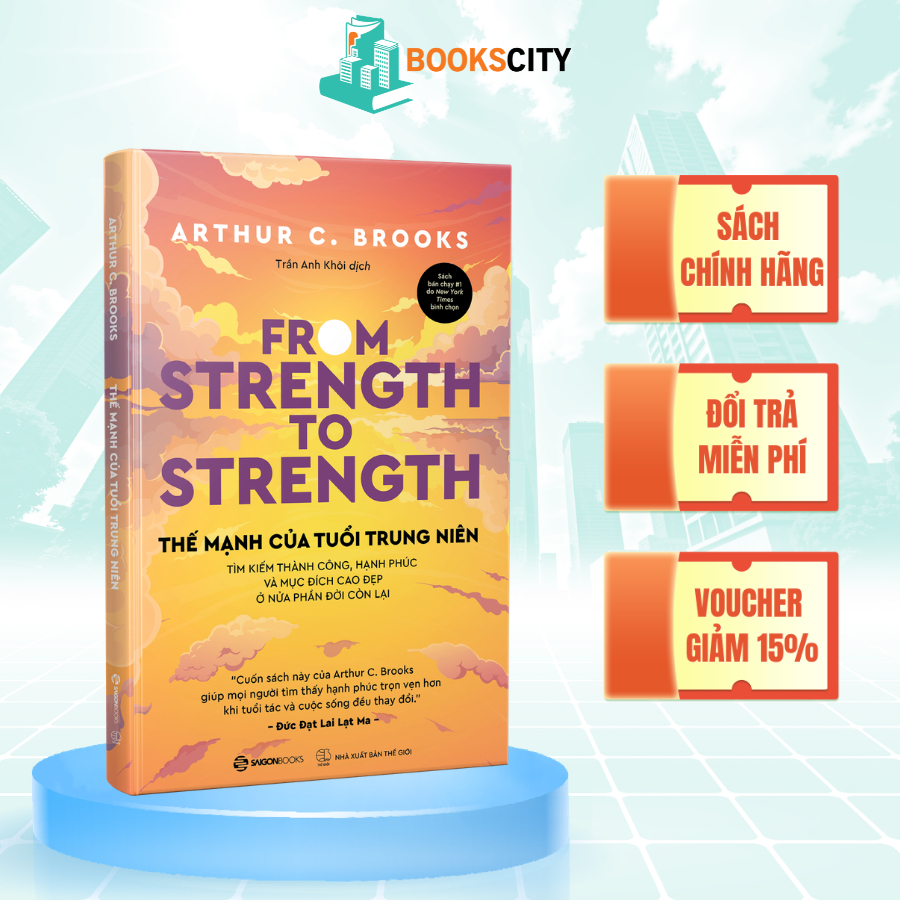 Sách - Thế Mạnh Của Tuổi Trung Niên - From Strength To Strength