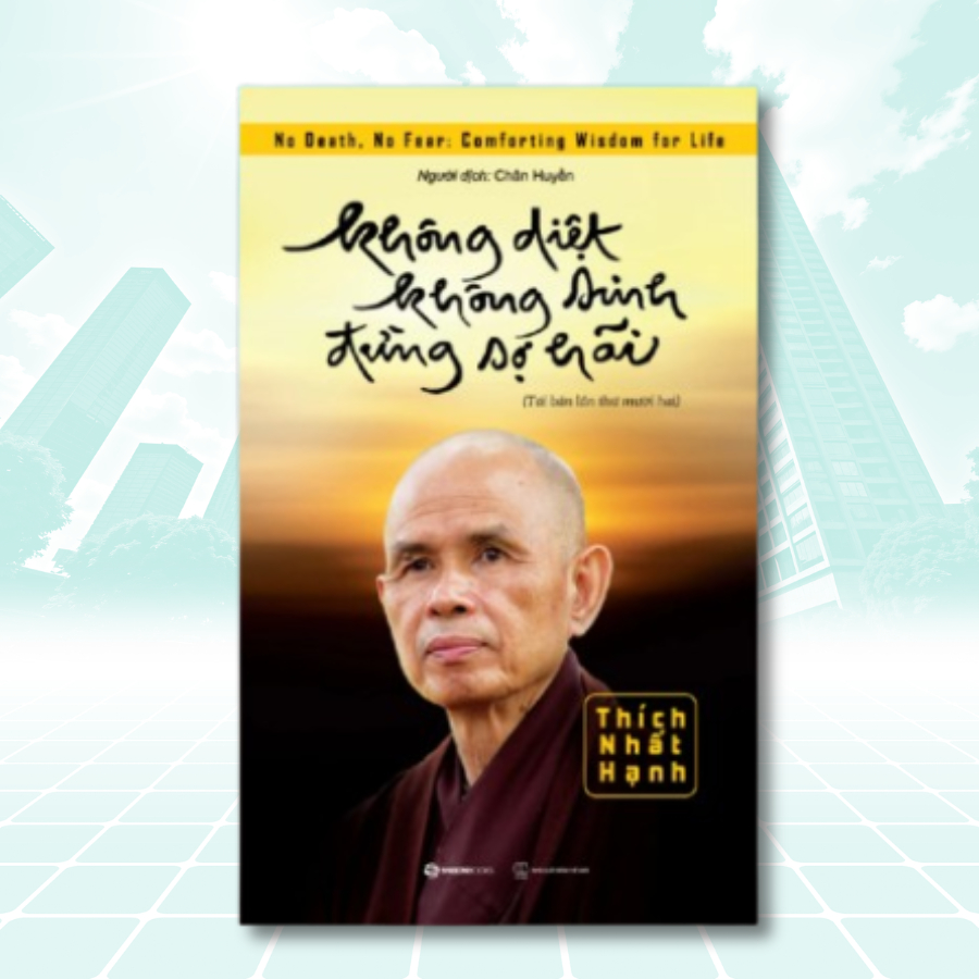 Sách - Không Diệt Không Sinh Đừng Sợ Hãi + Đường Xưa Mây Trắng + Giận ( Lẻ Tùy Chọn )