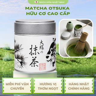 Bột Trà Matcha Otsuka Hữu Cơ Cao Cấp Hũ 40g Matcha Đậm Vị Trà Hương Thơm Lá Trà Non Thanh Thoát M41