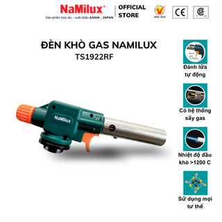Đèn Khò Gas NaMilux TS1922RF/NH-T2922RF - Sử Dụng Mọi Tư Thế 360° - Đánh Lửa Tự Động -Công Suất 1,800W - Hàng Chính Hãng
