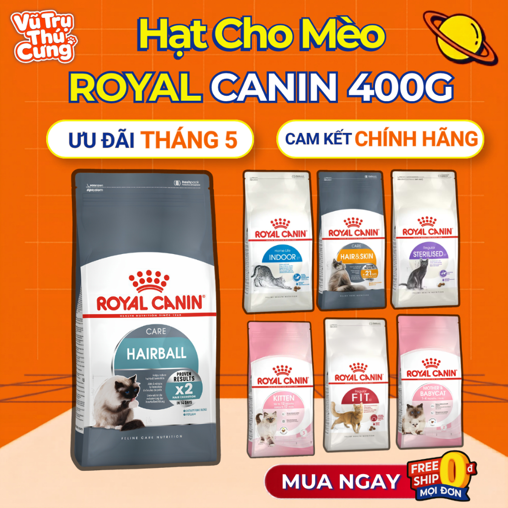 400g Hạt Cho Mèo Royal Canin Hairball,Kitten, MotherBabycat, Indoor, Fit, Hairskin, Hairball
