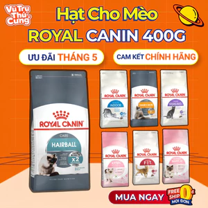 400g Hạt Cho Mèo Royal Canin Hairball,Kitten, MotherBabycat, Indoor, Fit, Hairskin, Hairball