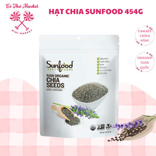 Hạt Chia Trắng Hữu Cơ Sunfoods Mỹ 454g - Hỗ Trợ Giảm Cân & Bổ Sung Dinh Dưỡng - CÔ THƯ MARKET