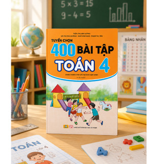 Sách - Tuyển Chọn 400 Bài Tập Toán 4 - Biên soạn theo chương trình GDPT mới - ndbooks