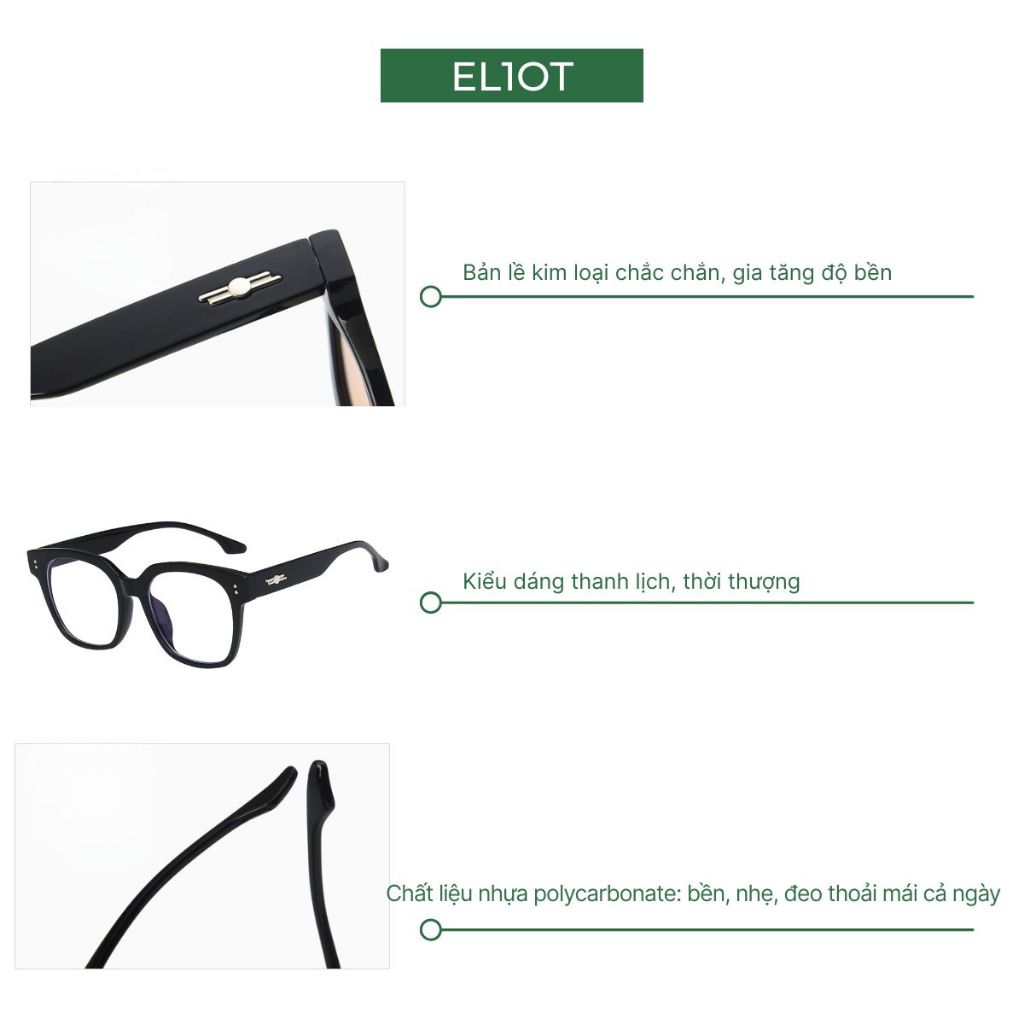 Gọng kính cận vuông góc cạnh nam nữ ELIOT EYEWEAR chất liệu nhựa mềm nhẹ phụ kiện thời trang phù hợp thay tròng cận 315