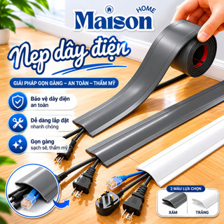 Nẹp Dây Điện MAISON Nhựa PVC Dày Dặn, Bảo Vệ Dây Cáp Chống Vấp Ngã, Dễ Lắp