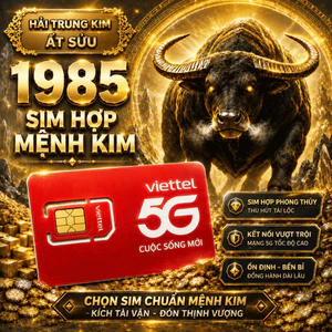 Mua Sim Phong Thủy Hợp Tuổi 1985 Ất Sửu Mệnh Hải Trung Kim Kích Tài Lộc Làm Ăn [Sim Phải ĐKCC]