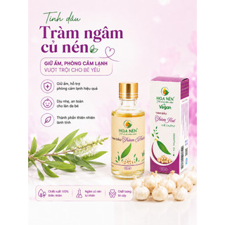 COMBO Tinh dầu Tràm Huế NGÂM CỦ NÉN 100ml - Hoa Nén - Chuẩn VietGAP, an toàn cho mẹ và bé sơ sinh