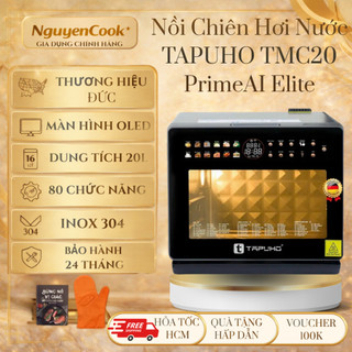 [Chính Hãng]Nồi Chiên Đa Năng TAPUHO TMC20 PrimeAI ELITE 20L – 5in1 Hấp/Nướng/Không Dầu, BH 30 Tháng