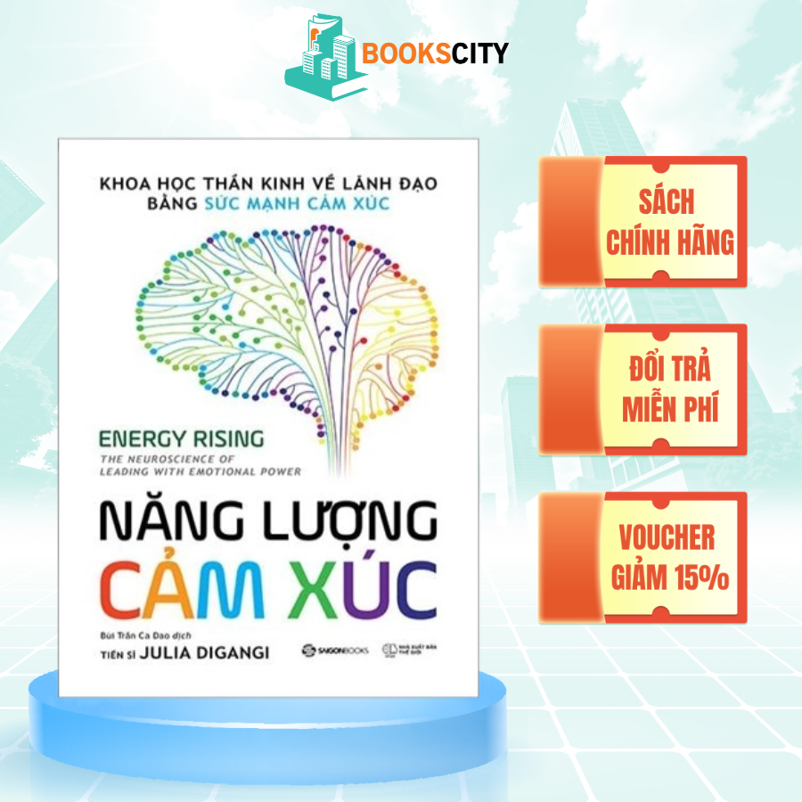 Sách - Năng Lượng Cảm Xúc - Chuyển Hóa Cảm Xúc Bằng Khoa Học Thần Kinh