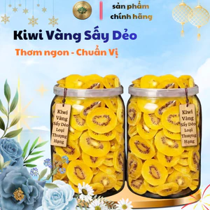 Kiwi vàng sấy dẻo ăn vặt làm quà ngày lễ tết làm bánh tốt cho sức khoẻ sản phẩm sạch