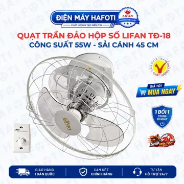 Quạt trần đảo Lifan TĐ-18 Quạt trần Lifan chính hãng 65W, sử dụng hộp số sải cánh 45cm,quay 360°,sang trọng gọn gàng