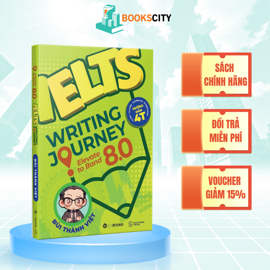 Sách - Ielts Writing Journey: ELEVATE TO BAND 8.0 - Bùi Thành Việt
