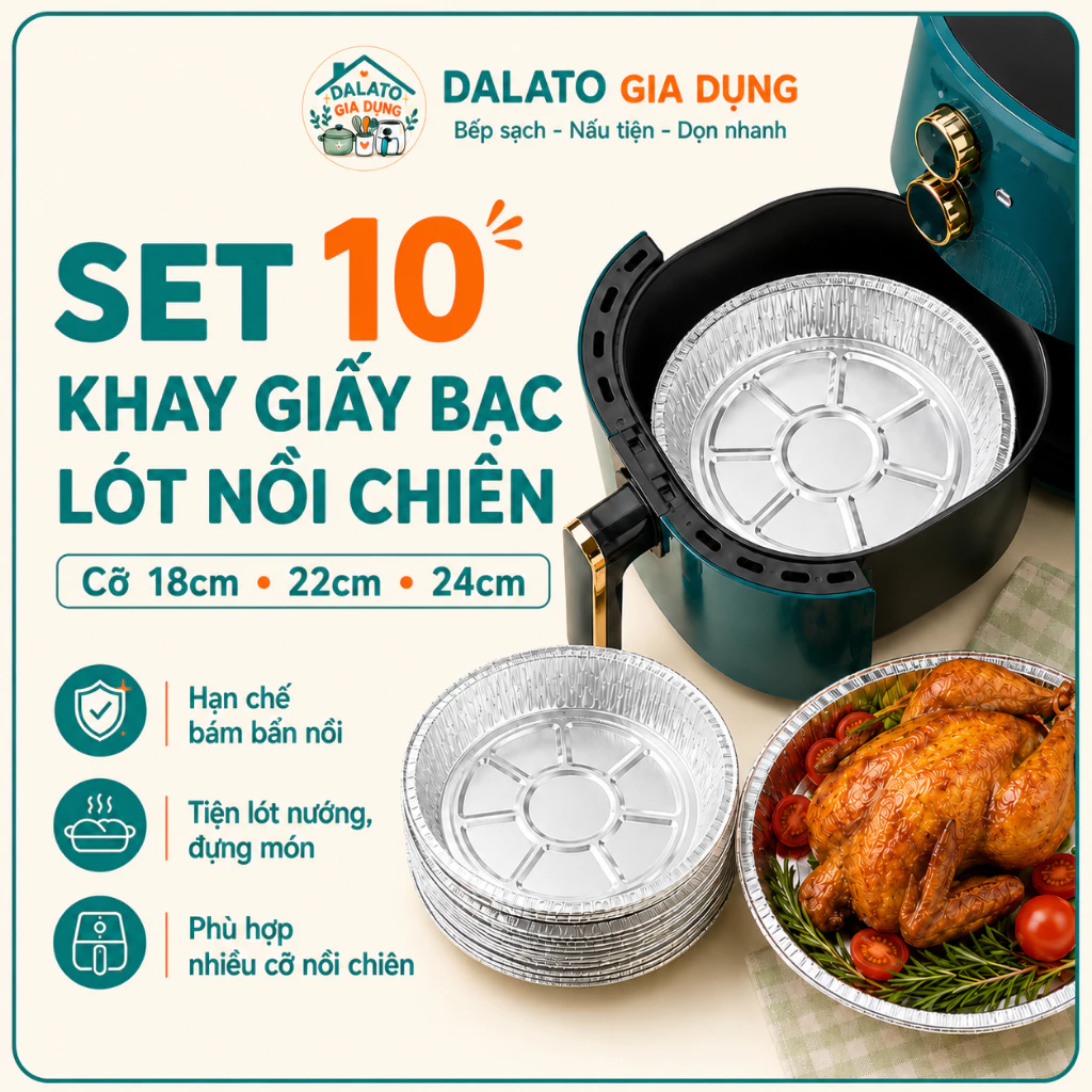 10 khay giấy bạc lót nồi chiên không dầu
