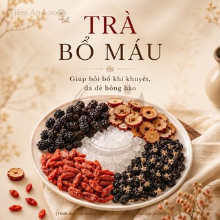 Trà Bổ Máu Ích Huyết, Làm Ấm Tử Cung, Lưu Thông Khí Huyết, Tăng Sinh Collagen Tự Nhiên