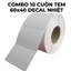 TEM NỘI THẤT 60x40 TEM DÁN NHÃN 6x4 40x60 IN ĐƠN 40*60 TEM TRÀ SỮA TEM MÃ VẠCH 60x40MM GHI CHÚ 60x40 in