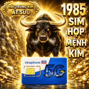 Sim Vina Số Đẹp Hợp Tuổi 1985 Ất Sửu Mệnh Hải Trung Kim Thu Hút Tài Lộc [Sim Phải ĐKCC]