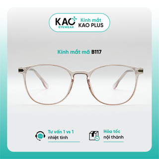 Gọng kính tròn bầu thời trang nữ, chất liệu nhựa dẻo lõi kim loại KAO PLUS B117