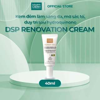 Kem Đêm Làm Sáng Da, Mờ Sạm Nám MartiDerm Pigment Zero DSP Renovation Cream