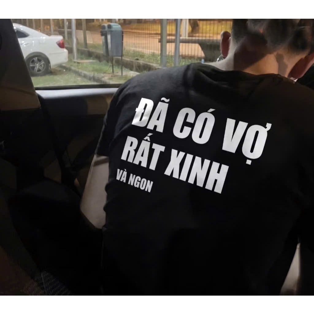 Áo Thun Vớ Vẫn Đã Có Vợ Rất Xinh Và Ngon Form Oversize Rộng Cotton Unisex Đẹp