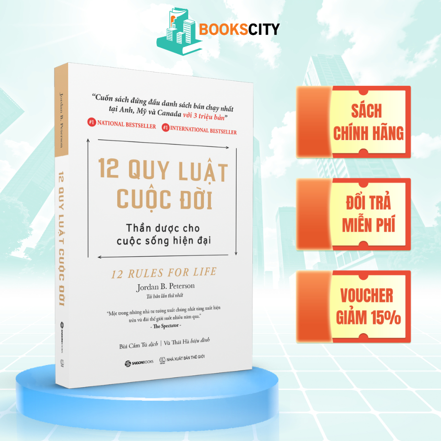 Sách - 12 Quy Luật Cuộc Đời: Thần Dược Cho Cuộc Sống Hiện Đại - Jordan B. Peterson