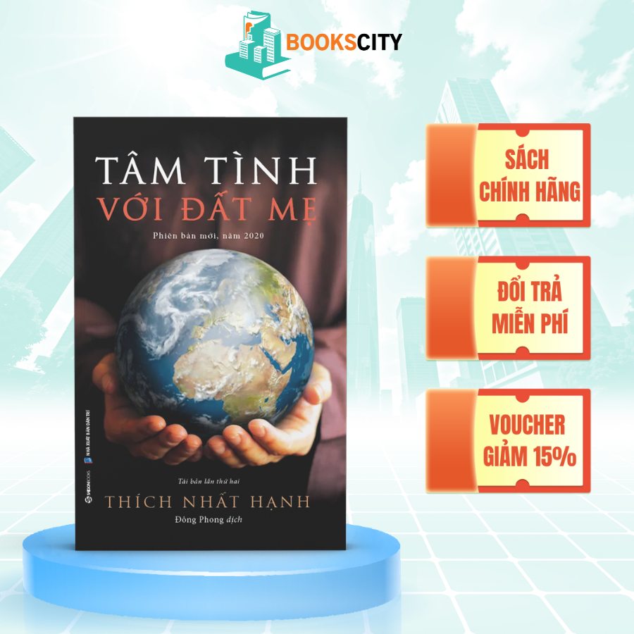 Sách - Tâm Tình Với Đất Mẹ - Thiền sư Thích Nhất Hạnh