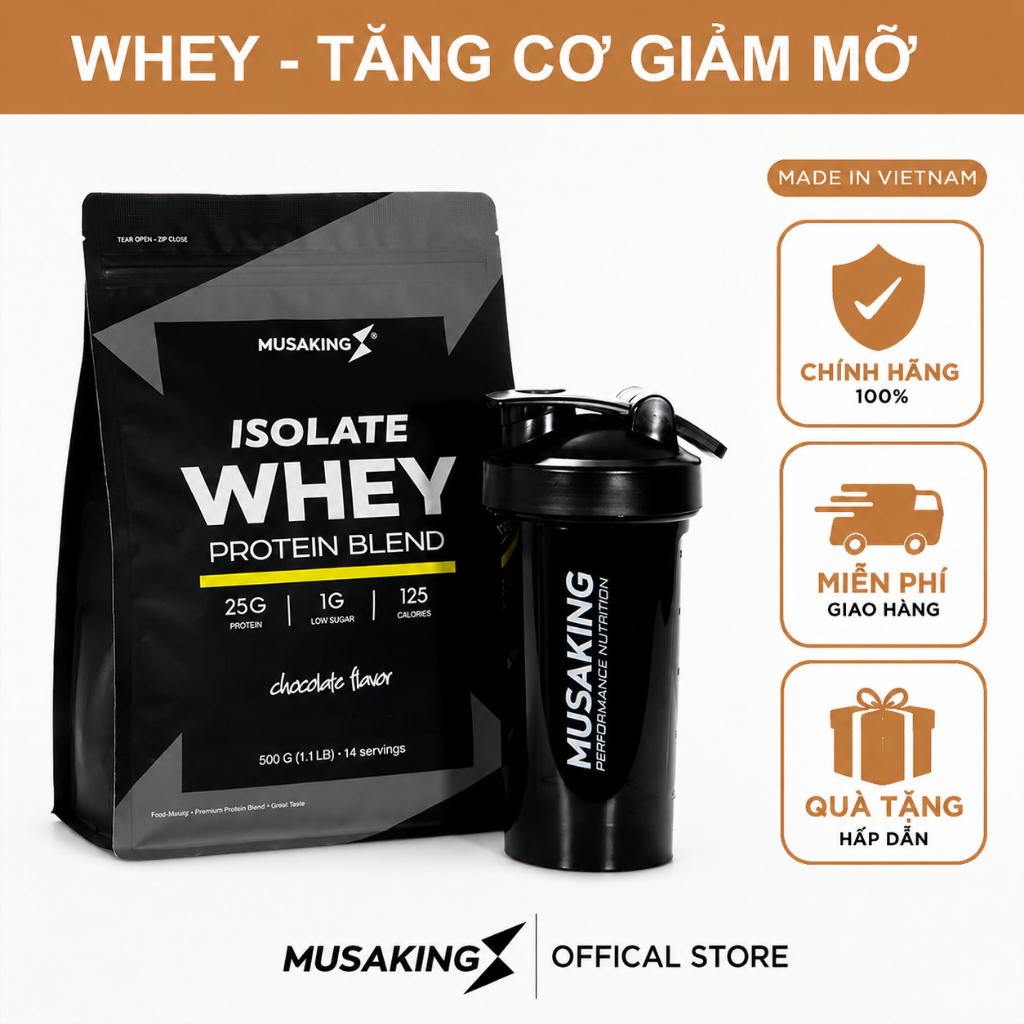 Bột Sữa Whey Protein Isolate Blend Musaking Tăng Cơ Giảm Mỡ; Chocolate, Vanilla  Túi 500g + Tặng bình lắc Shaker 600ml