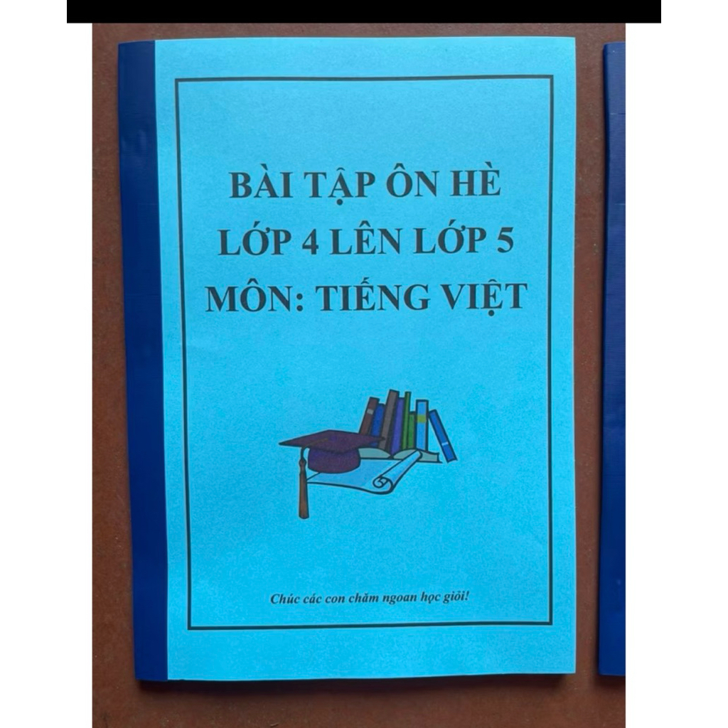 Bộ đề ôn tập hè tiếng việt và toán cho học sinh lớp 4 lên lớp 5