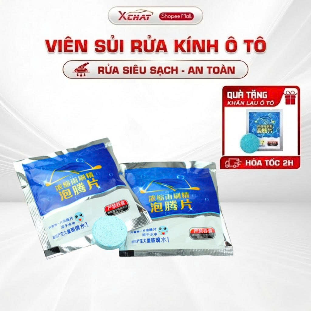 Viên sủi rửa kính ô tô XCHAT làm sạch mọi vết bẩn trên kính lái ô tô cao cấp ( QUÀ TẶNG)