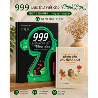 COMBO SÁCH:999 BỨC THƯ VIẾT CHO CHÍNH BẠN & NGUYỆN CẬU TRỞ THÀNH PHIÊN BẢN YÊU THÍCH NHẤT(Có file nghe)