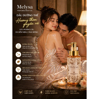 DẦU DƯỠNG THỂ MELYSA PERFUMED BODY OIL – DƯỠNG ẨM MỀM MỊN, HƯƠNG THƠM QUYẾN RŨ