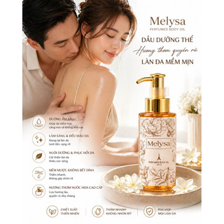 DẦU DƯỠNG THỂ MELYSA PERFUMED BODY OIL – DƯỠNG ẨM MỀM MỊN, HƯƠNG THƠM QUYẾN RŨ